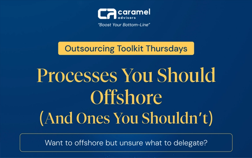 Processes You ShouldOffshore